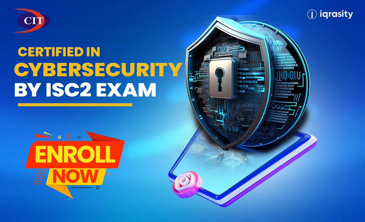 Certified in Cybersecurity by ISC2 Exam Preparation