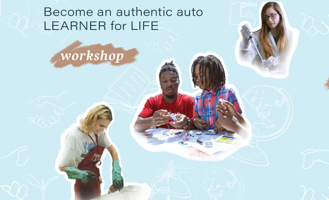Become an authentic auto learner for life